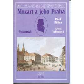 Mozart a jeho Praha (Slovo k historii č. 31)