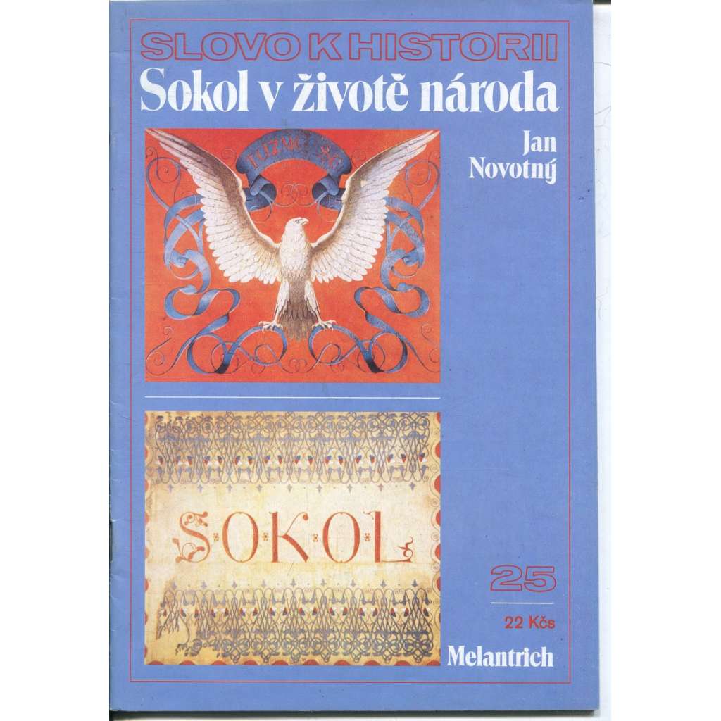 Sokol v životě národa (Slovo k historii, č. 25)