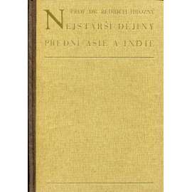 Nejstarší dějiny Přední Asie a Indie [Z obsahu: Mezopotámie, Kréta, Egypt, Sumer, Kavkaz, Chetité - starověk, starověké národy; archeologie]