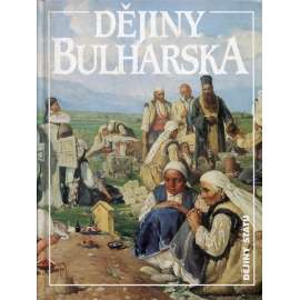 Dějiny Bulharska (Bulharsko, edice Dějiny států, NLN)