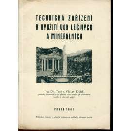 Technická zařízení k využití vod léčivých a minerálních (léčivá a minerální voda)