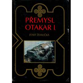 Přemysl Otakar I.- Panovník, stát a česká společnost na prahu vrcholného feudalismu (středověk, Přemyslovci, český král)