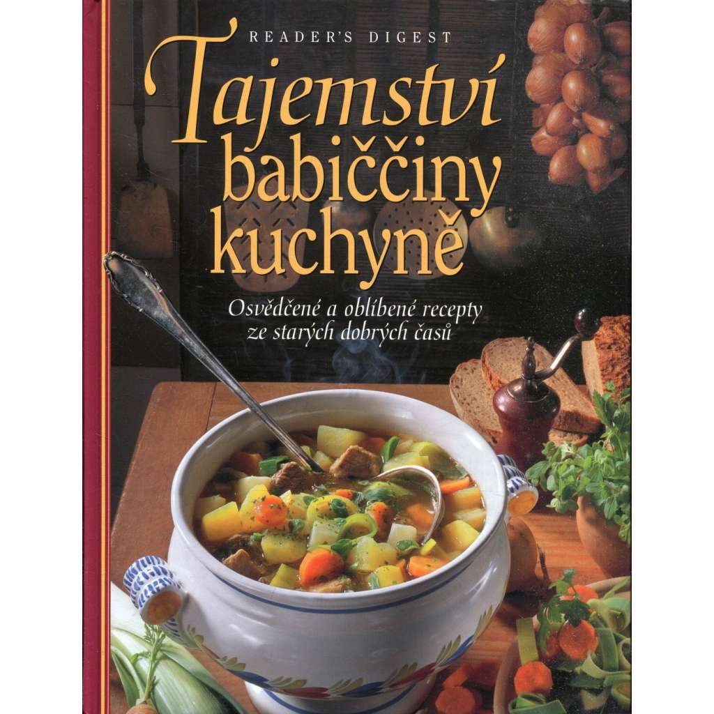 Tajemství babiččiny kuchyně [recepty, kuchařka]