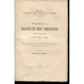 Privilegia královských měst venkovských v Království českém z let 1225-1419