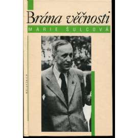 Brána věčnosti [Karel a Josef Čapek - životní osudy bratří Čapkových, zachycuje období 1930-1938]