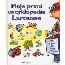 Moje první encyklopedie Larousse