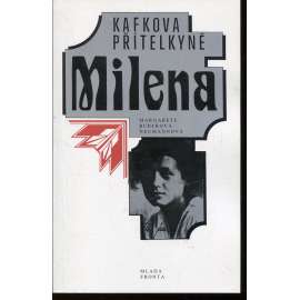 Kafkova přítelkyně Milena (Franz Kafka - Jesenská)