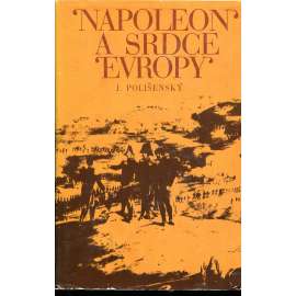 Napoleon a srdce Evropy