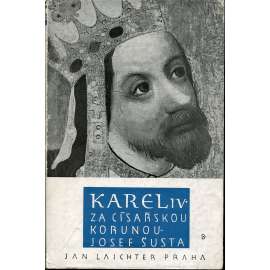 Karel IV. Za císařskou korunu 1346-1355