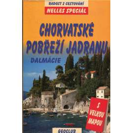 Chorvatské pobřeží Jadranu - Dalmácie [Chorvatsko, průvodce]