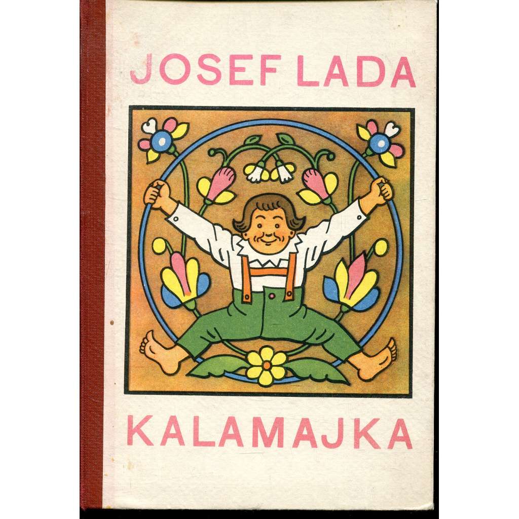 Kalamajka (říkadla, dětská kniha, ilustrace Josef Lada) stav 1