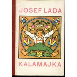 Kalamajka (říkadla, dětská kniha, ilustrace Josef Lada) stav 1