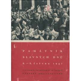 Památník slavných dnů 6.-8. června 1947 Československé strany národně socialistické (Petr Zenkl, hlubotisk)