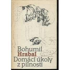 Domácí úkoly z pilnosti - Bohumil Hrabal, povídky [mj. Interview na hrázi věčnosti]