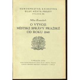 O vývoji městské správy pražské od roku 1848 (Praha)