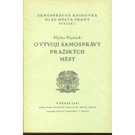 O vývoji samosprávy pražských měst [Praha, správa města a její historie]