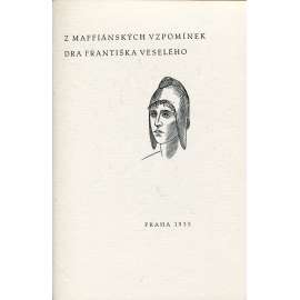 Z mafiánských vzpomínek dra Františka Veselého (Orbis, Veselý, Masaryk) - dřevoryt Václav Mašek