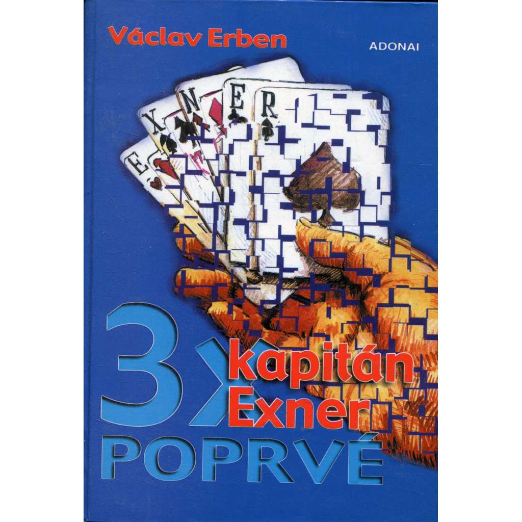 3x kapitán Exner poprvé (detektivka, detektivní román)