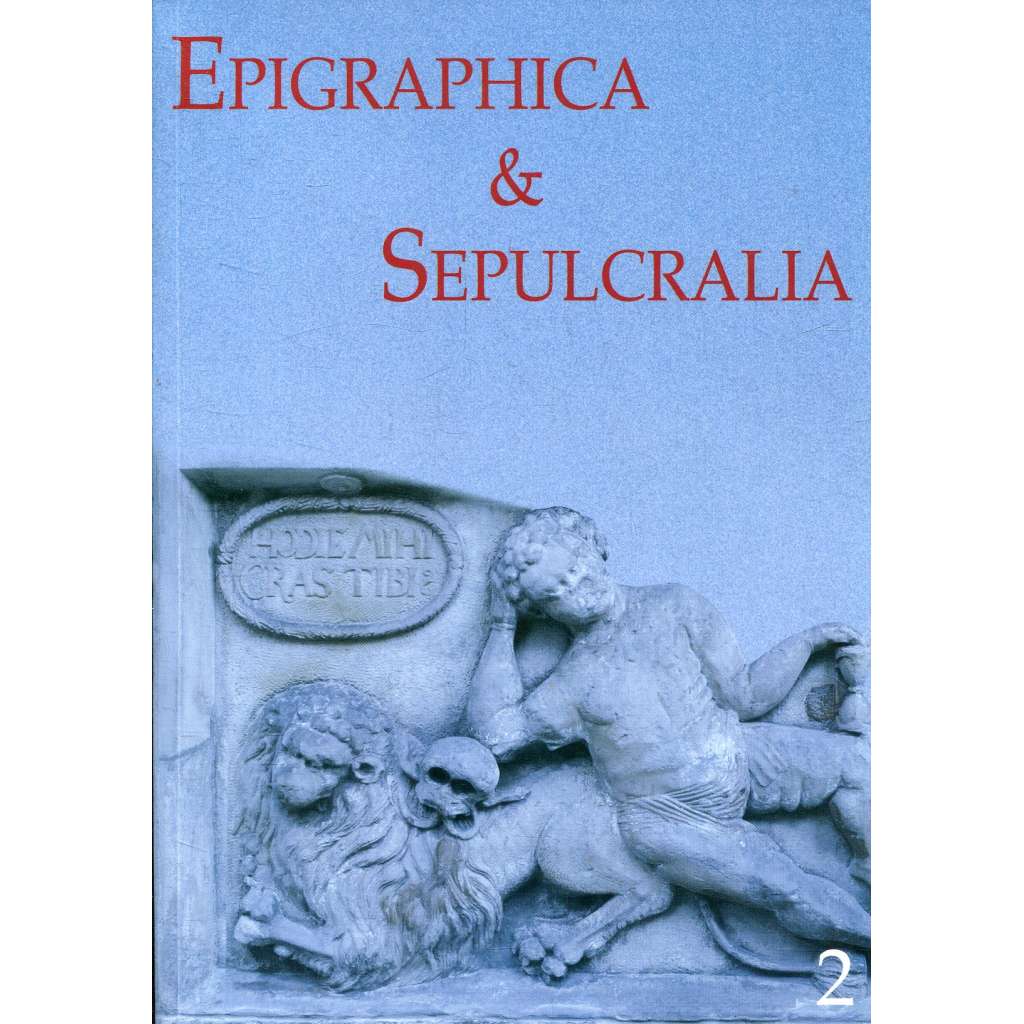 Epigraphica & Sepulcralia24. Forum epigrafických a sepulkrálních studií