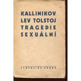 Lev Tolstoj: Tragedie sexuální (ed. Symposion) - podpis Josif Kallinikov