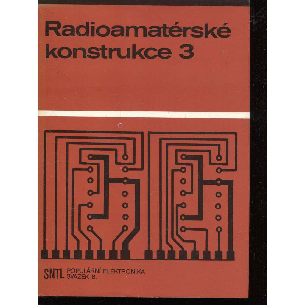 Radioamatérské konstrukce 3 (elektrotechnika)