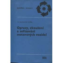 Opravy, zkoušení a seřizování motorových vozidel