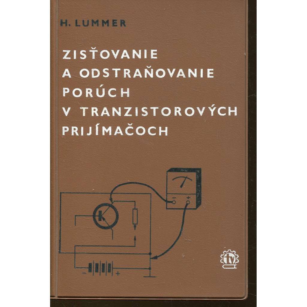 Zisťovanie a odstraňovanie porúch v  tranzistorových prijímačoch (tranzistory) - text slovensky