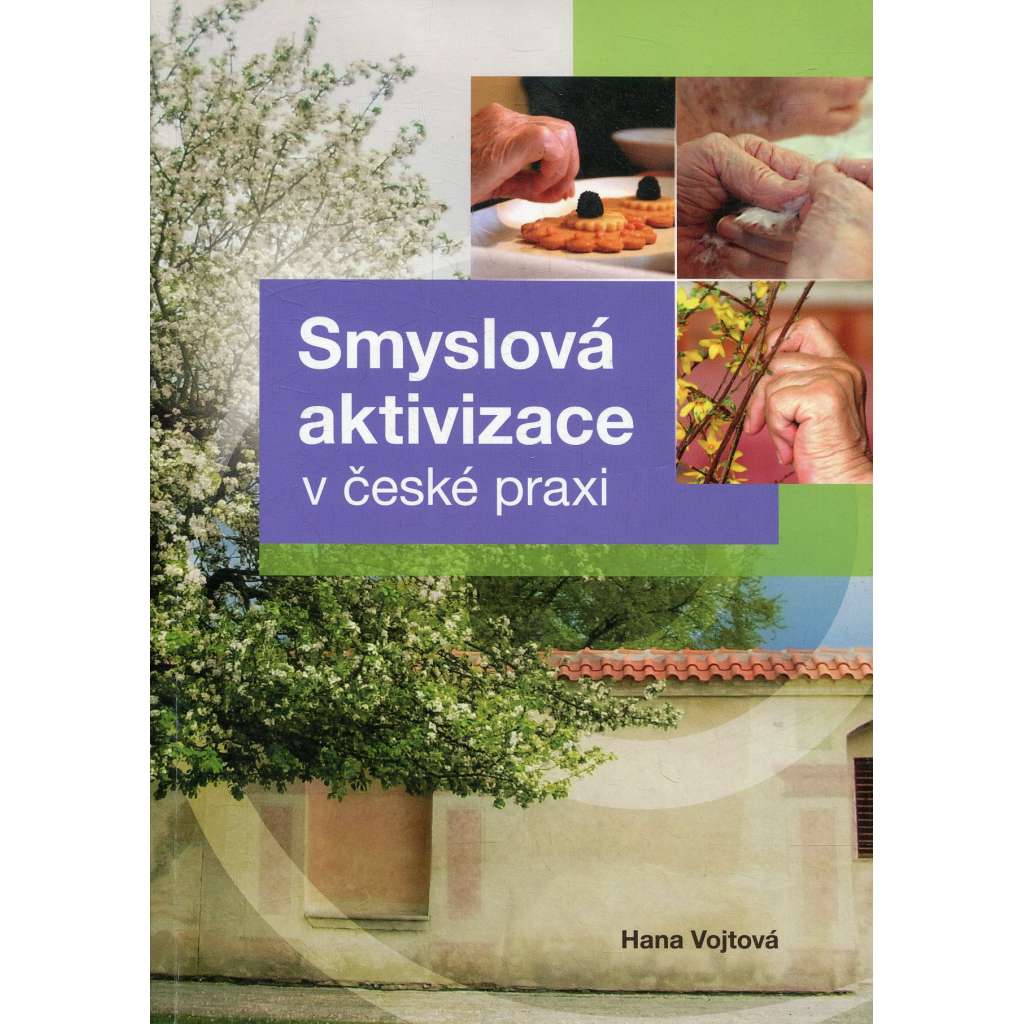 Smyslová aktivizace v české praxi