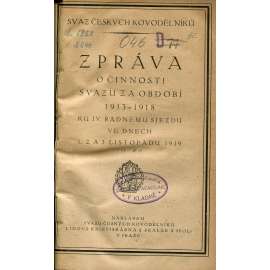 Zpráva o činnosti svazu za uplynulé období 1913-1918 (Svaz českých kovodělníků)