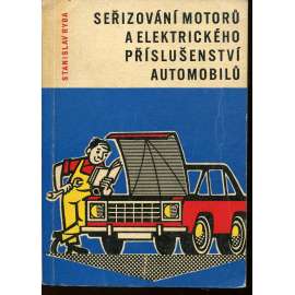 Seřizování motorů a elektrického příslušenství automobilů (auto, automobil)