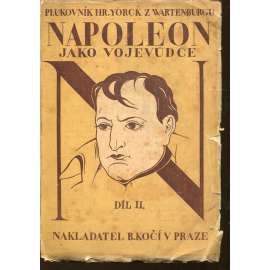 Napoleon jako vojevůdce, díl II.