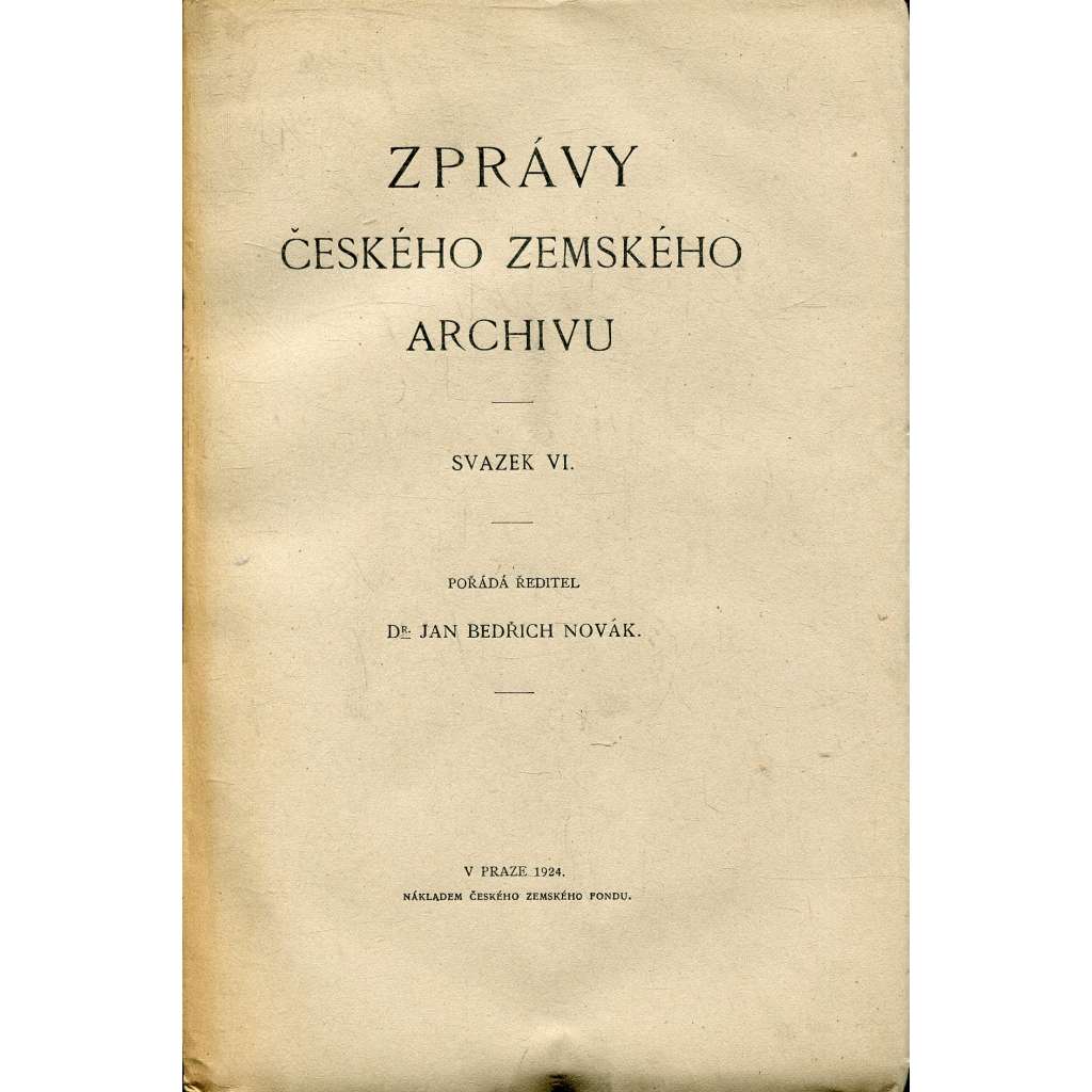 Zprávy českého zemského archivu, svazek VI.