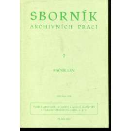 Sborník archivních prací, ročník LXV., číslo 2/2015