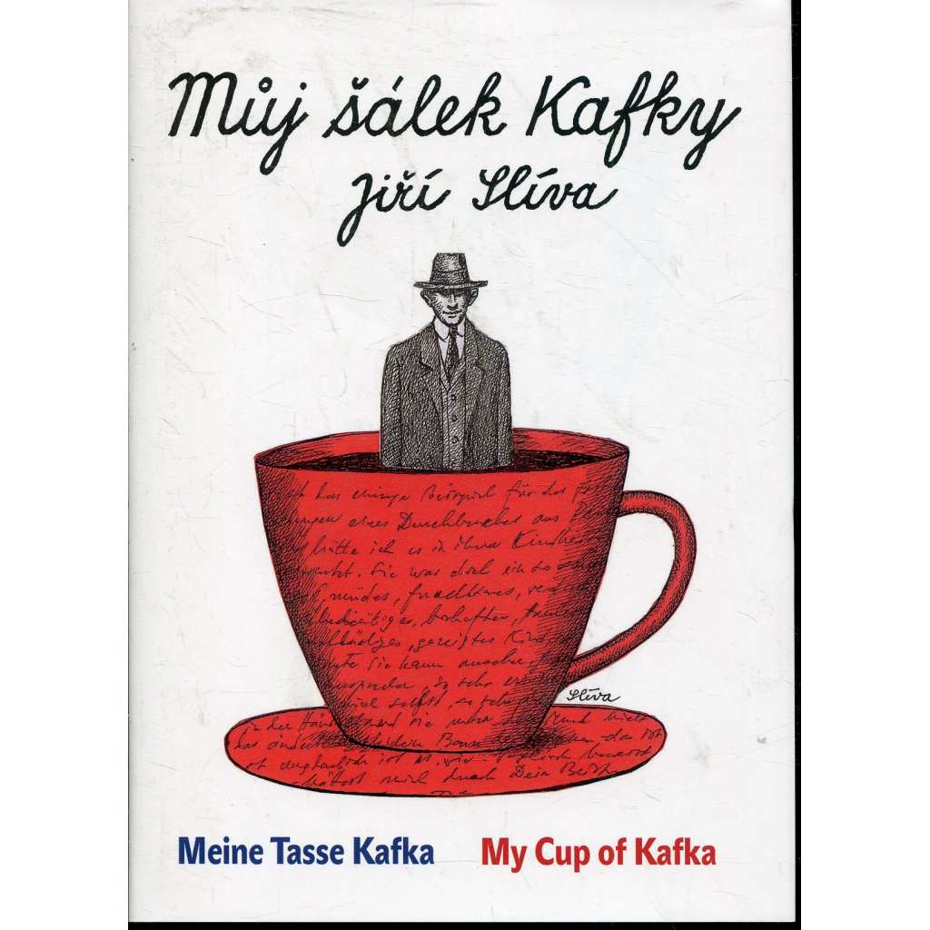 Můj šálek Kafky / My Cup of Kafka / Meine Tasse Kafka