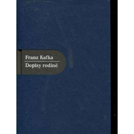 Dopisy rodině [Franz Kafka - korespondence; Dílo Franze Kafky, sv. 10]