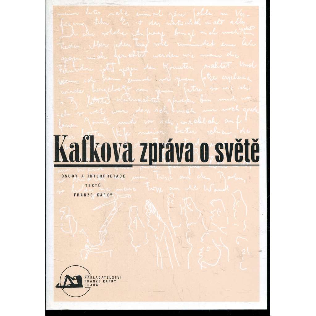 Kafkova zpráva o světě (Franz Kafka)