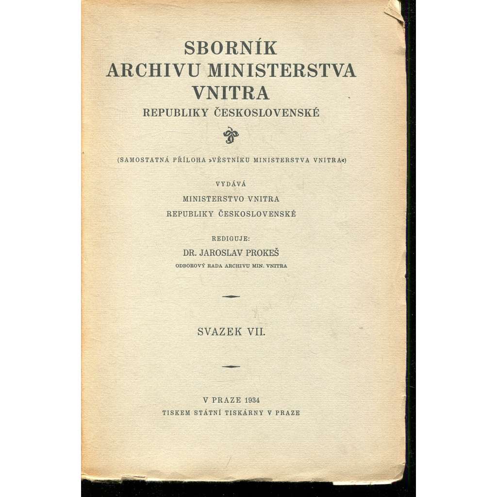 Sborník archivu Ministerstva vnitra Republiky československé, sv. VII/.1934