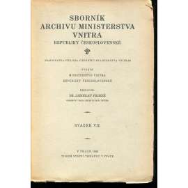 Sborník archivu Ministerstva vnitra Republiky československé, sv. VII./1934