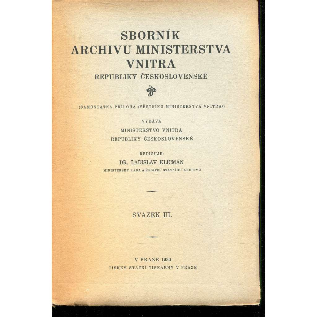 Sborník archivu Ministerstva vnitra Republiky československé, sv. III./1930