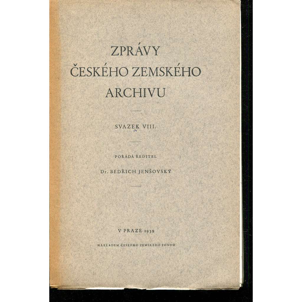 Zprávy českého zemského archivu, svazek VIII./1939