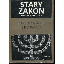 Dvanáct proroků (Starý zákon - překlad s výkladem 14)