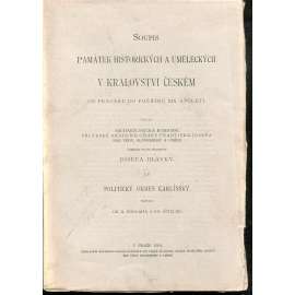 Soupis památek historických a uměleckých (Praha-Karlín) v okresu karlínském (politický okres Karlínský - Libeň, Prosek, Vysočany, Chabry, Bohnice, Kyje, Hloubětín, Počernice, Vinoř, Čakovice)  [zámky, kostely, stavby, umění, starožitnosti, obrazy]