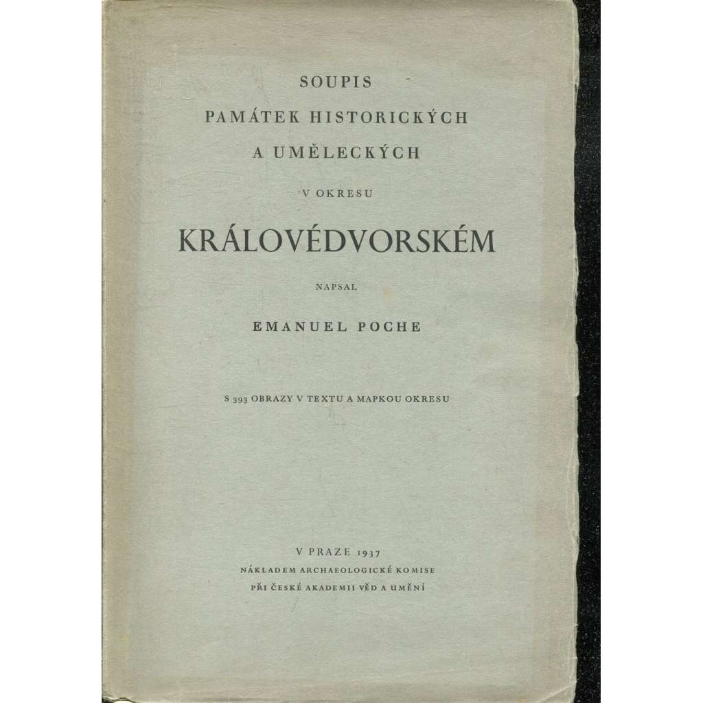 Soupis památek historických a uměleckých (Dvůr Králové, obs. i Kuks) v okresu královédvorském (okres královédvorský) [zámky, kostely, stavby, křesťanské církevní umění, starožitnosti, obrazy]