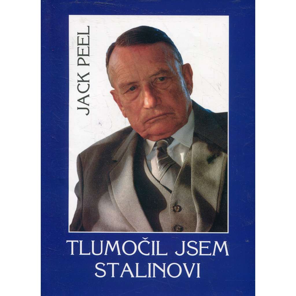 Tlumočil jsem Stalinovi