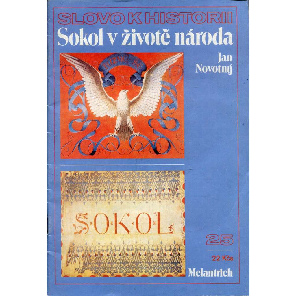 Sokol v životě národa (Slovo k historii, č. 25)