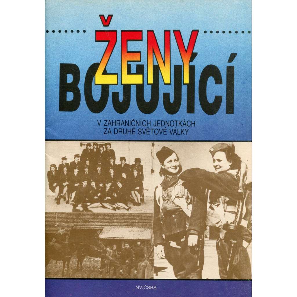 Ženy bojující v zahraničních jednotkách za druhé světové války