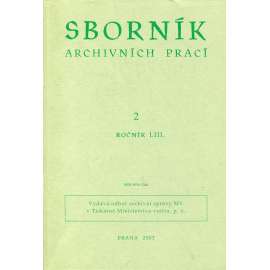 Sborník archivních prací, ročník LIII., číslo 2/2003