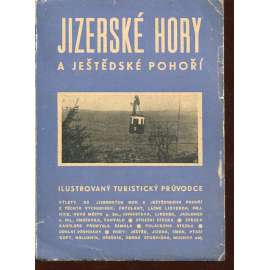 Jizerské hory a ještědské pohoří (Ilustrovaný turistický průvodce)