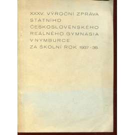 XXXV. výroční zpráva Státního československého reálného gymnasia v Nymburce za školní rok 1937-1938 (Nymburk)