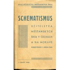 Schematismus učitelstva měšťanských škol v Čechách a na Moravě, podle stavu 1. ledna 1940